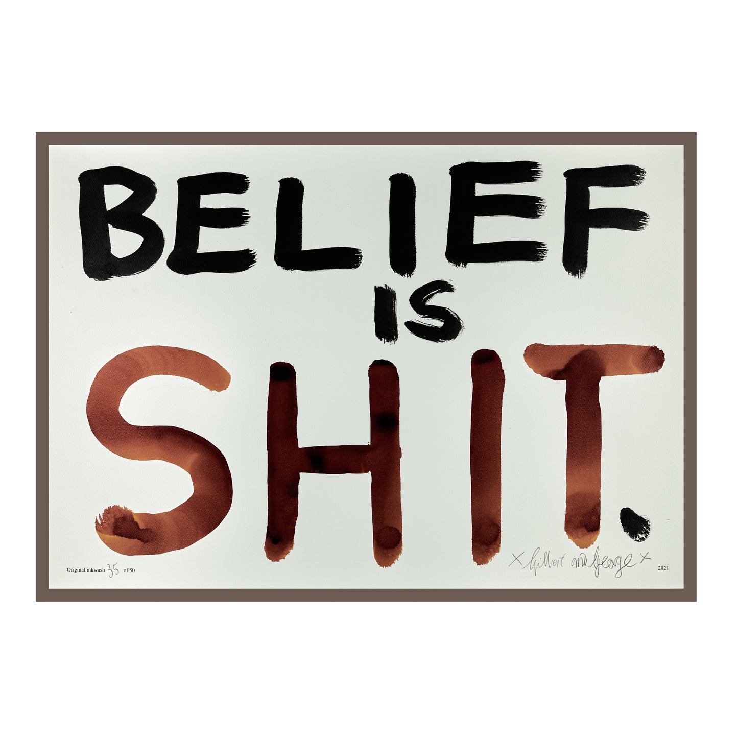 BELIEF IS SHIT