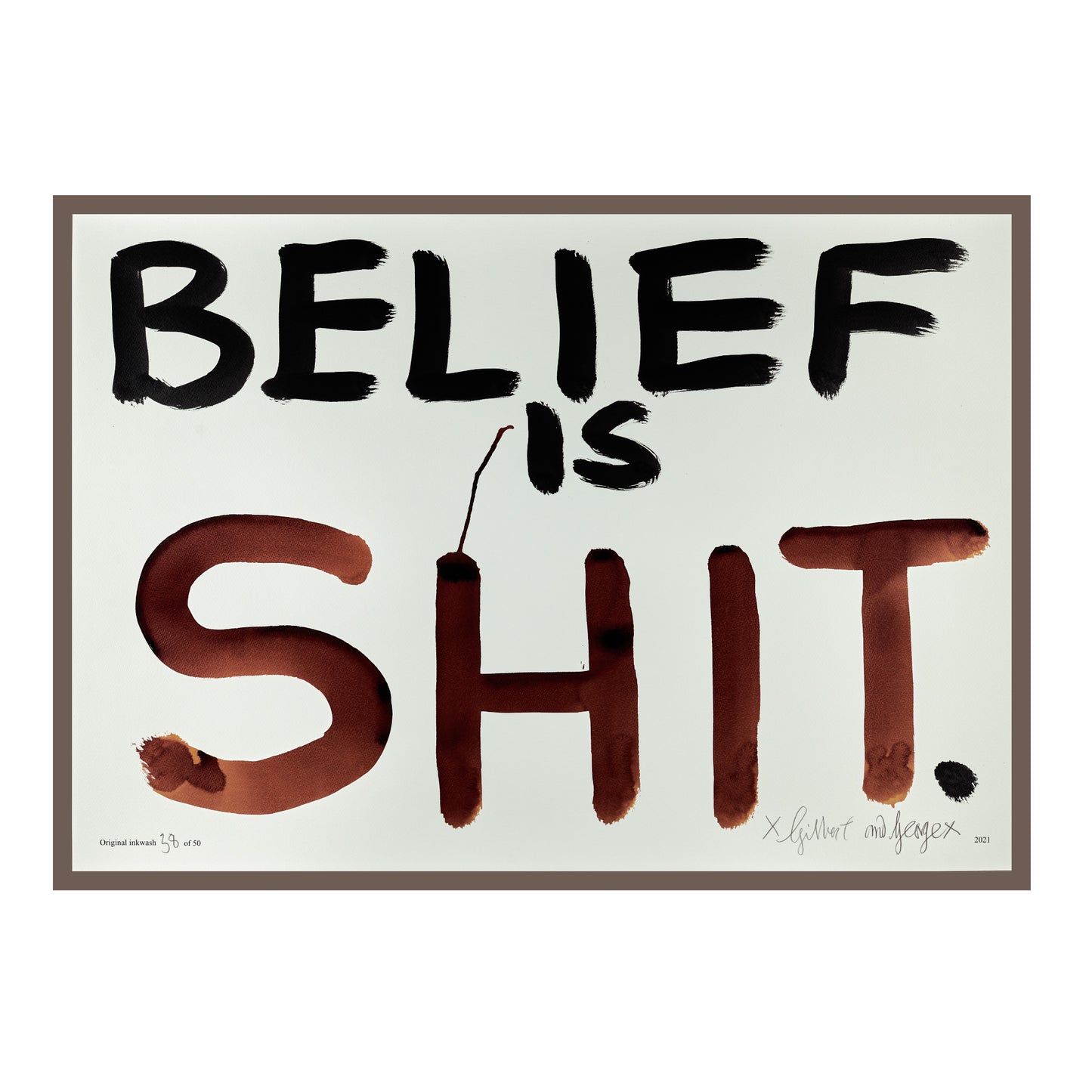 BELIEF IS SHIT