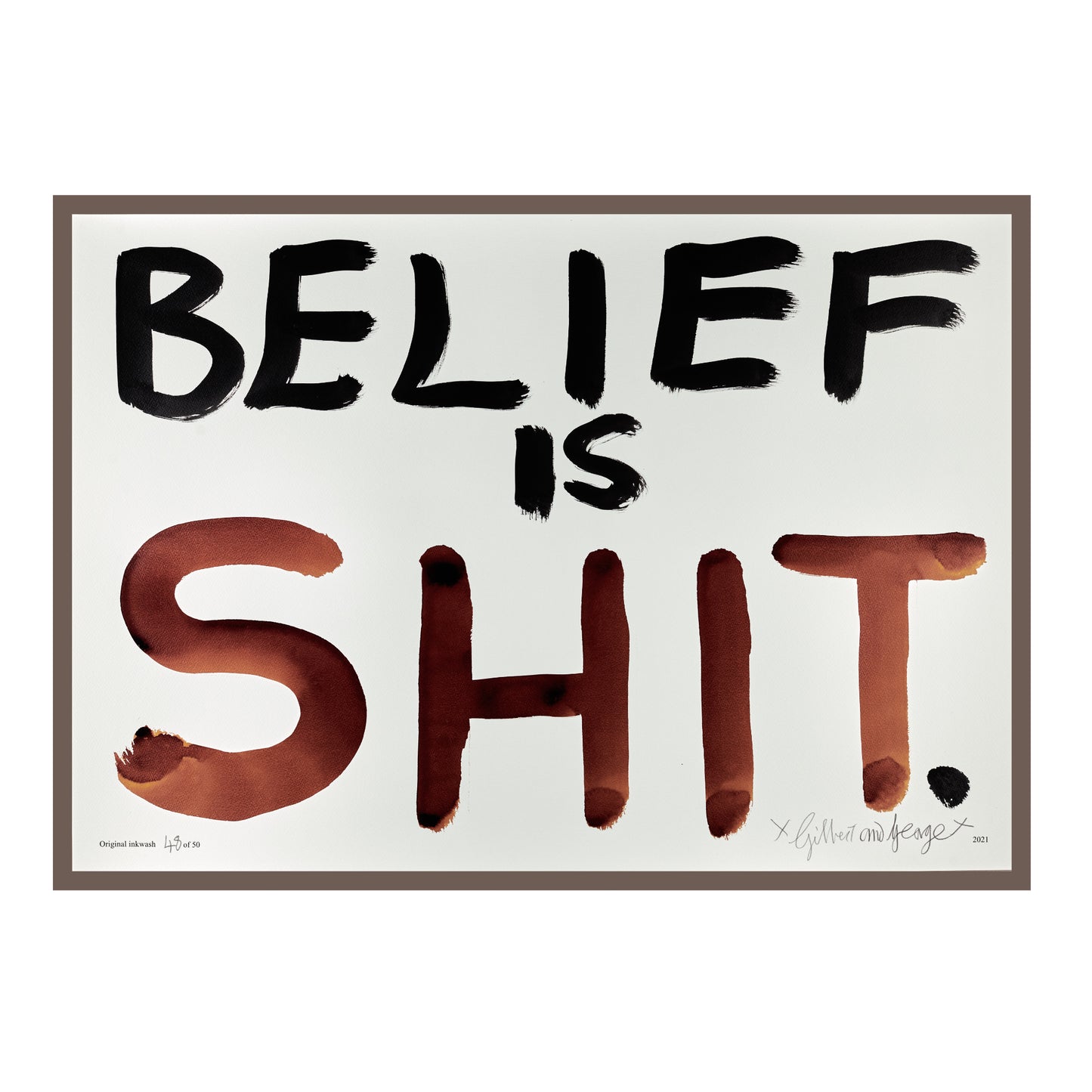 BELIEF IS SHIT