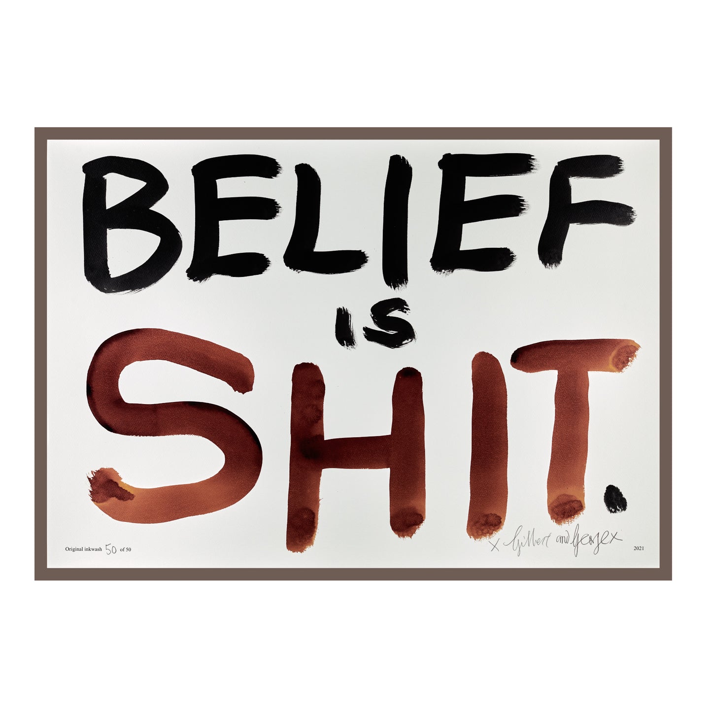 BELIEF IS SHIT