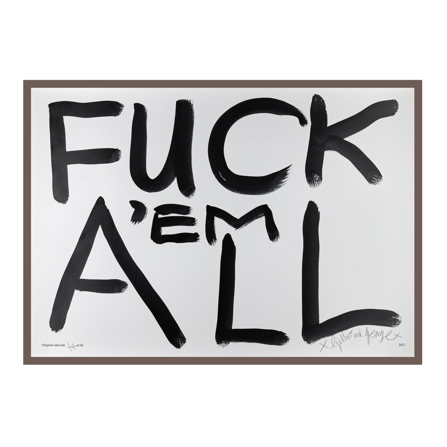 FUCK 'EM ALL