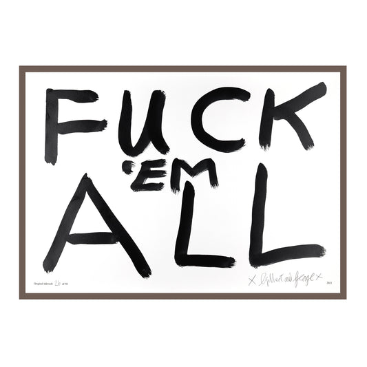 FUCK 'EM ALL