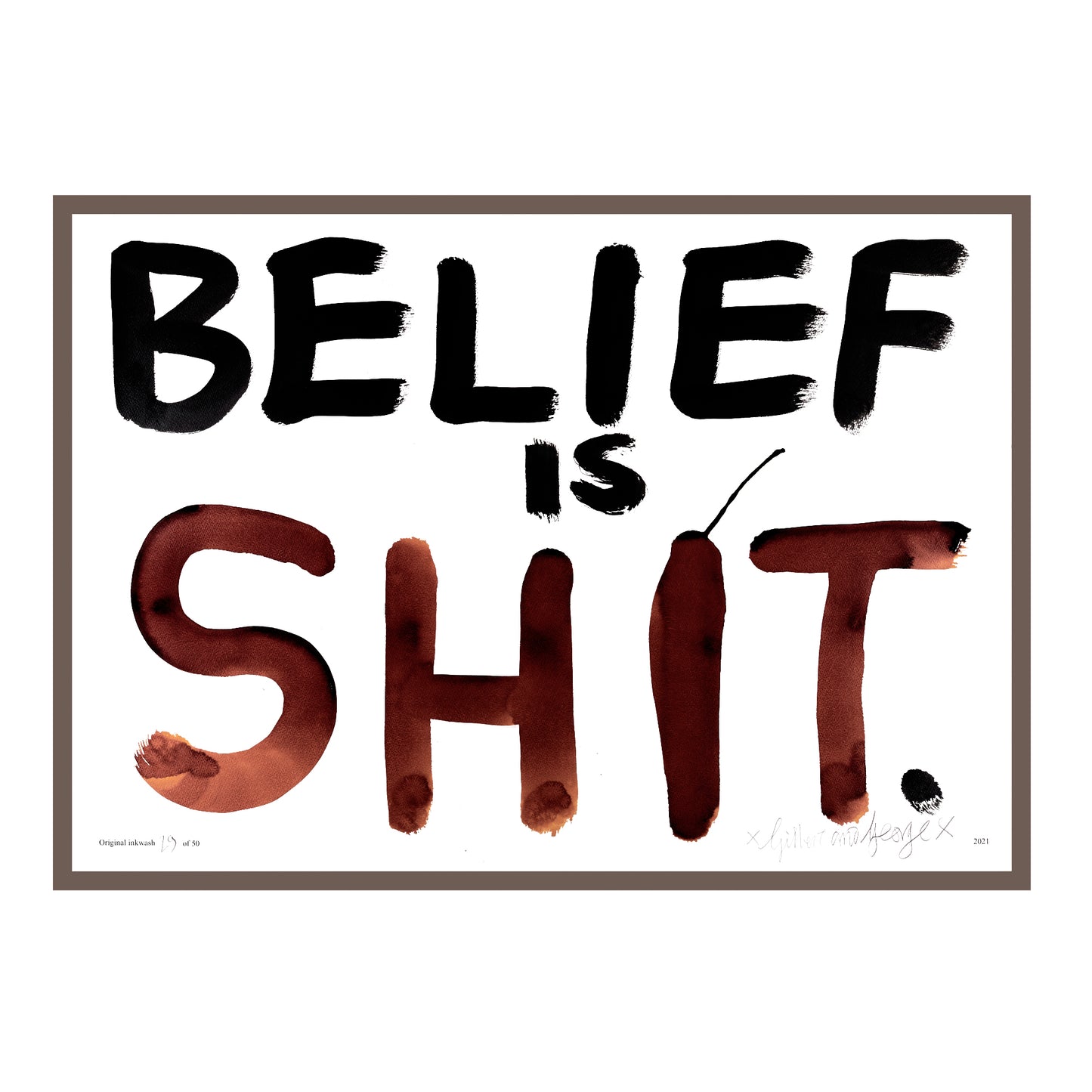 BELIEF IS SHIT
