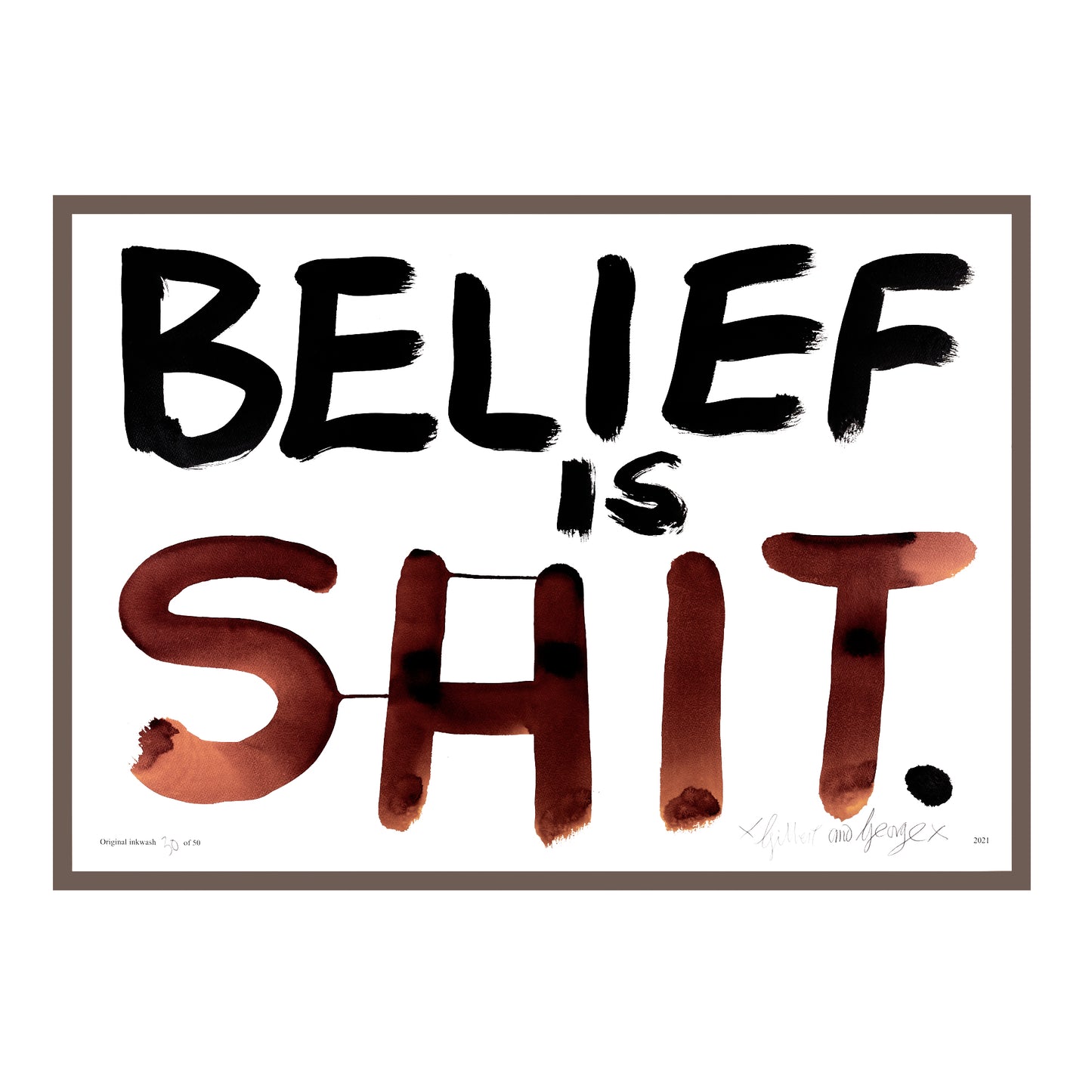 BELIEF IS SHIT