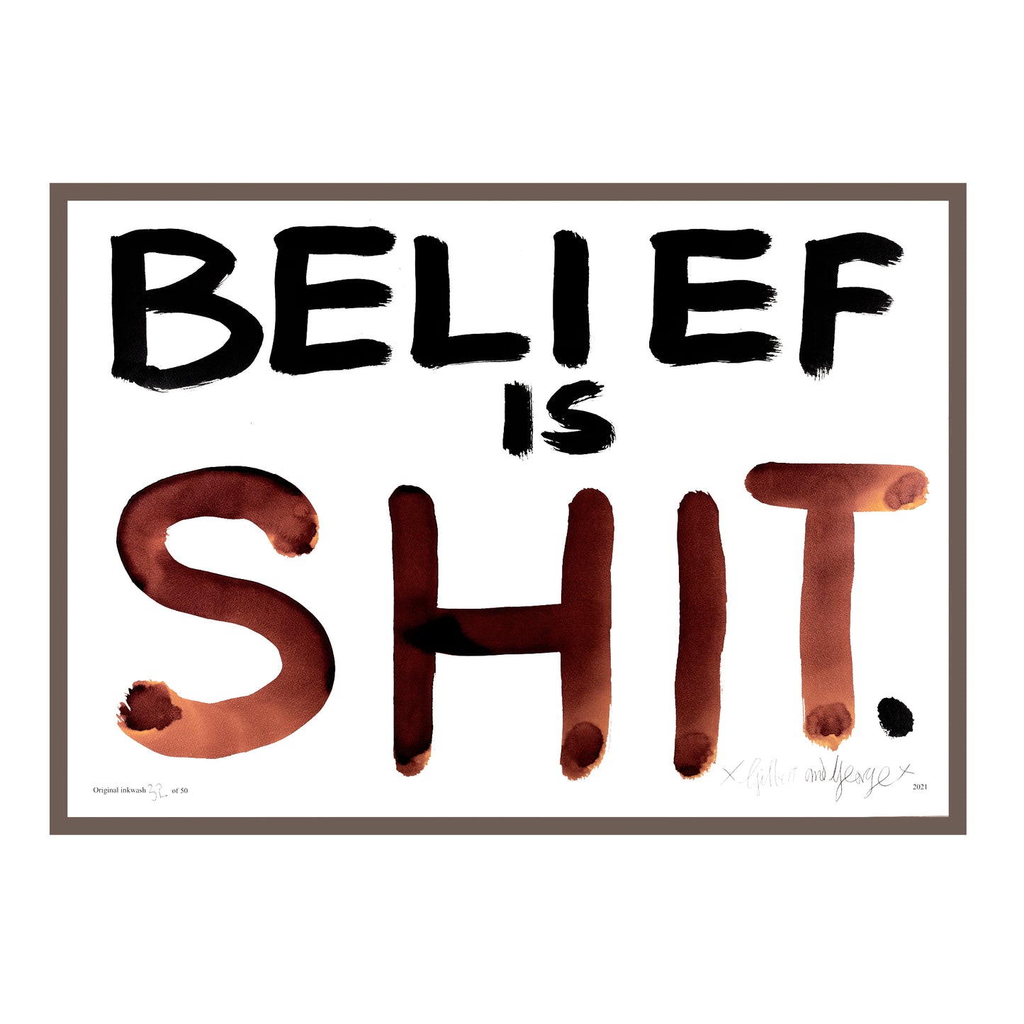 BELIEF IS SHIT