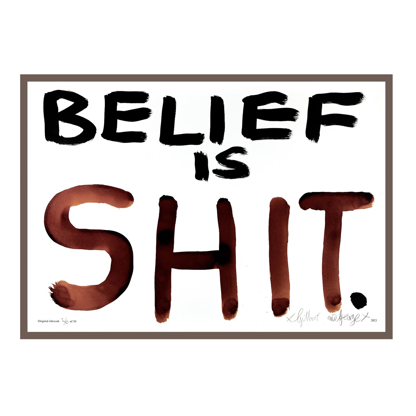 BELIEF IS SHIT