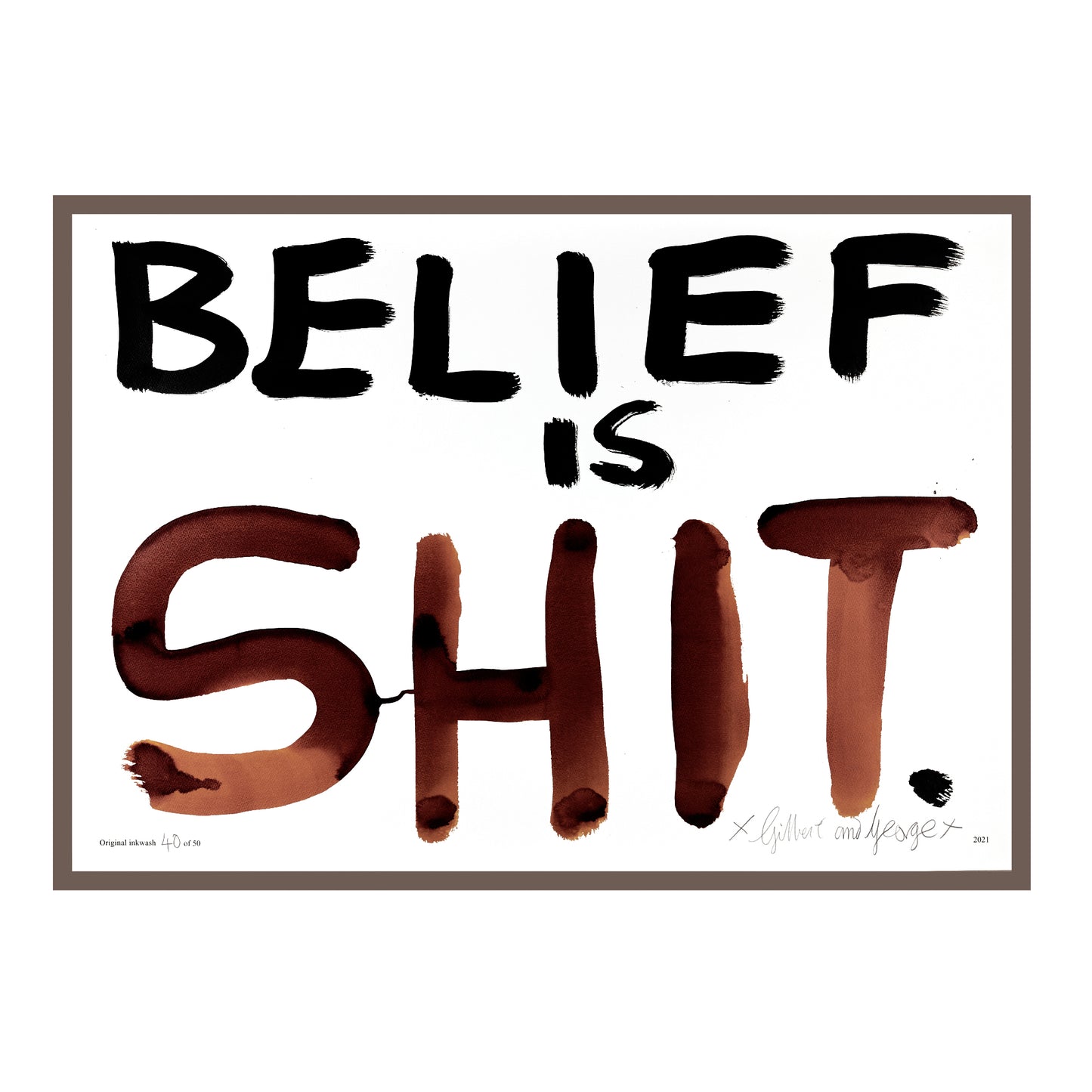 BELIEF IS SHIT