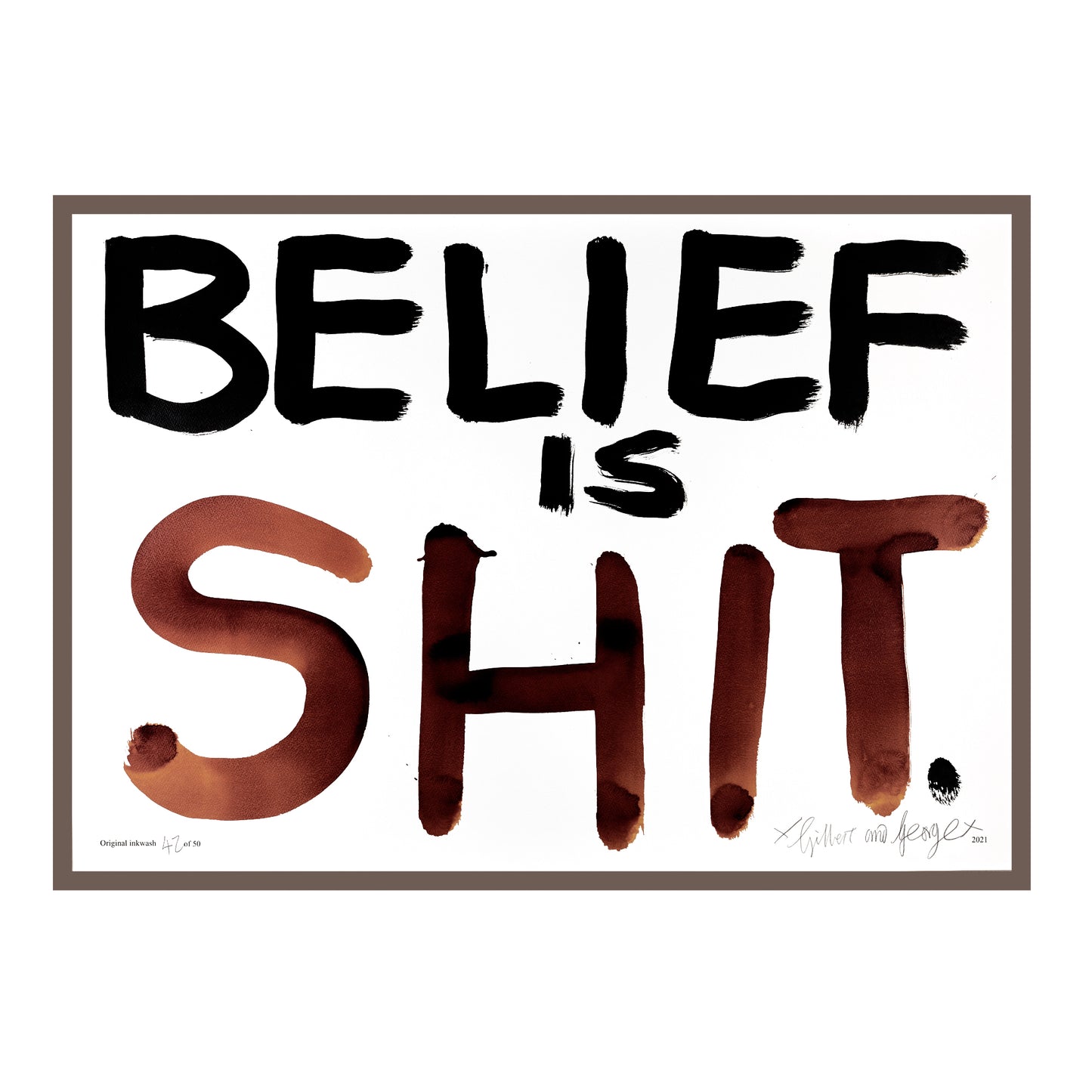 BELIEF IS SHIT