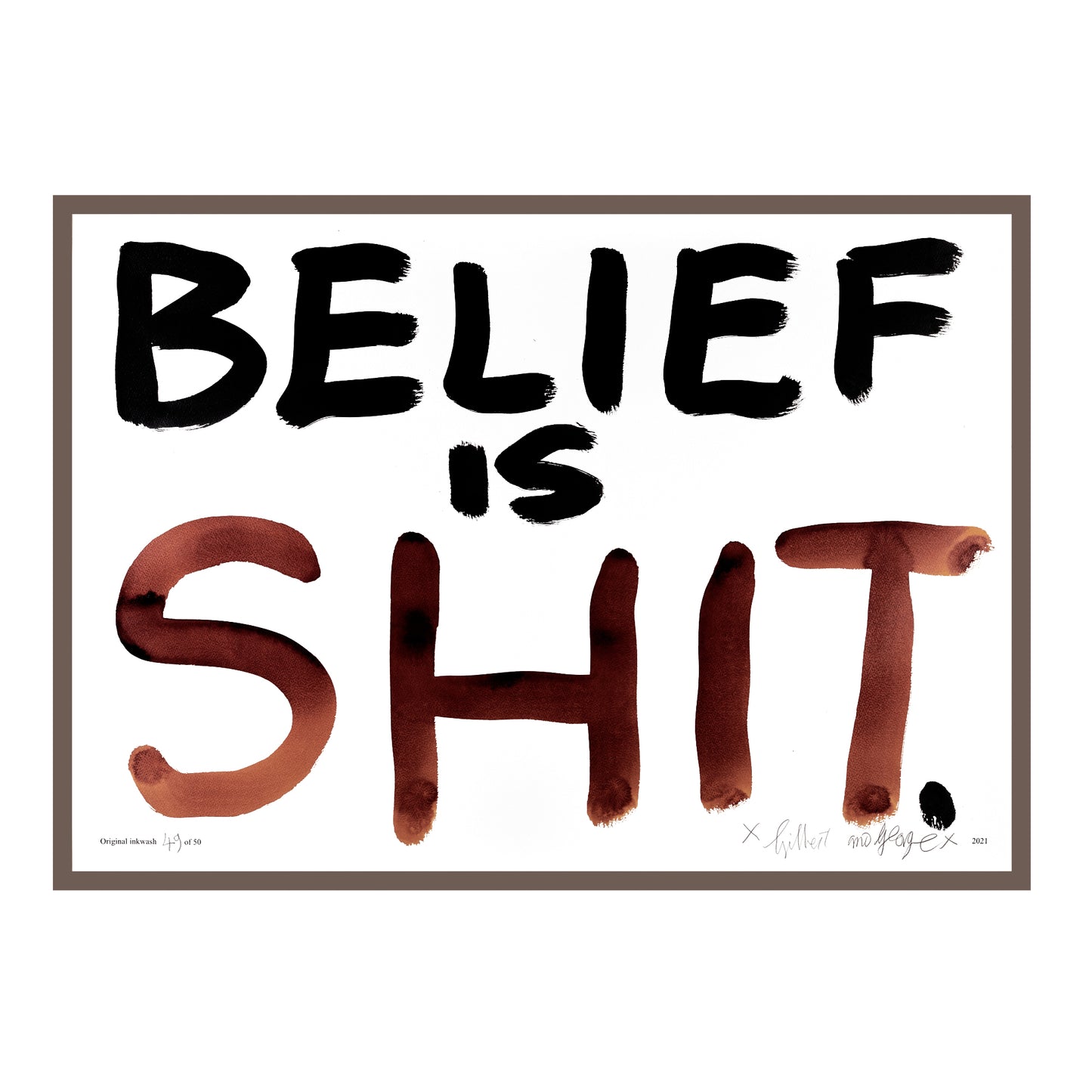 BELIEF IS SHIT