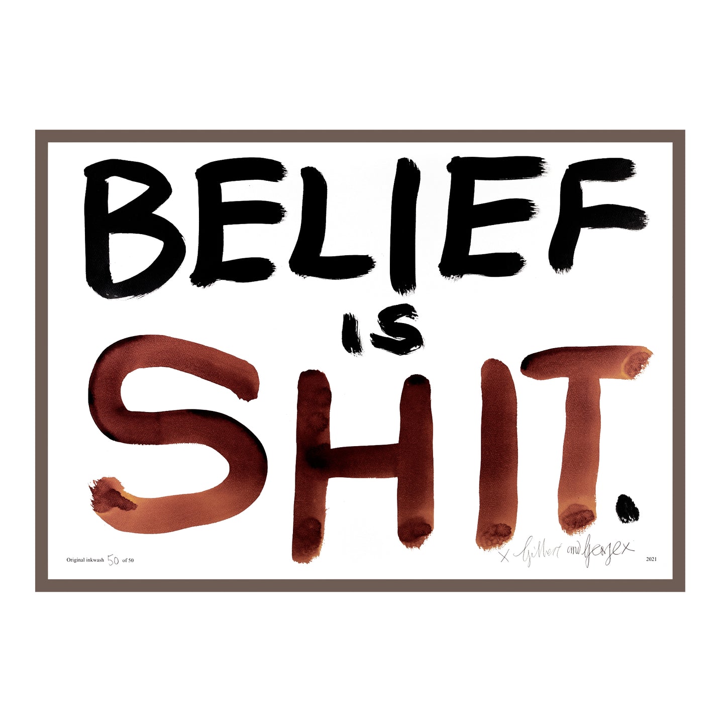 BELIEF IS SHIT