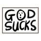 GOD SUCKS