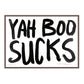 YAH BOO SUCKS