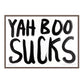 YAH BOO SUCKS