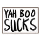 YAH BOO SUCKS
