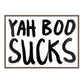 YAH BOO SUCKS