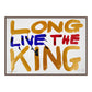 LONG LIVE THE KING (h)