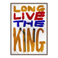 LONG LIVE THE KING (v)