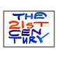 THE 21ST CENTURY (H)