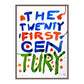 THE 21ST CENTURY (V)