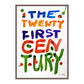 THE 21ST CENTURY (V)