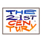 THE 21ST CENTURY (H)