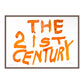 THE 21ST CENTURY (H)