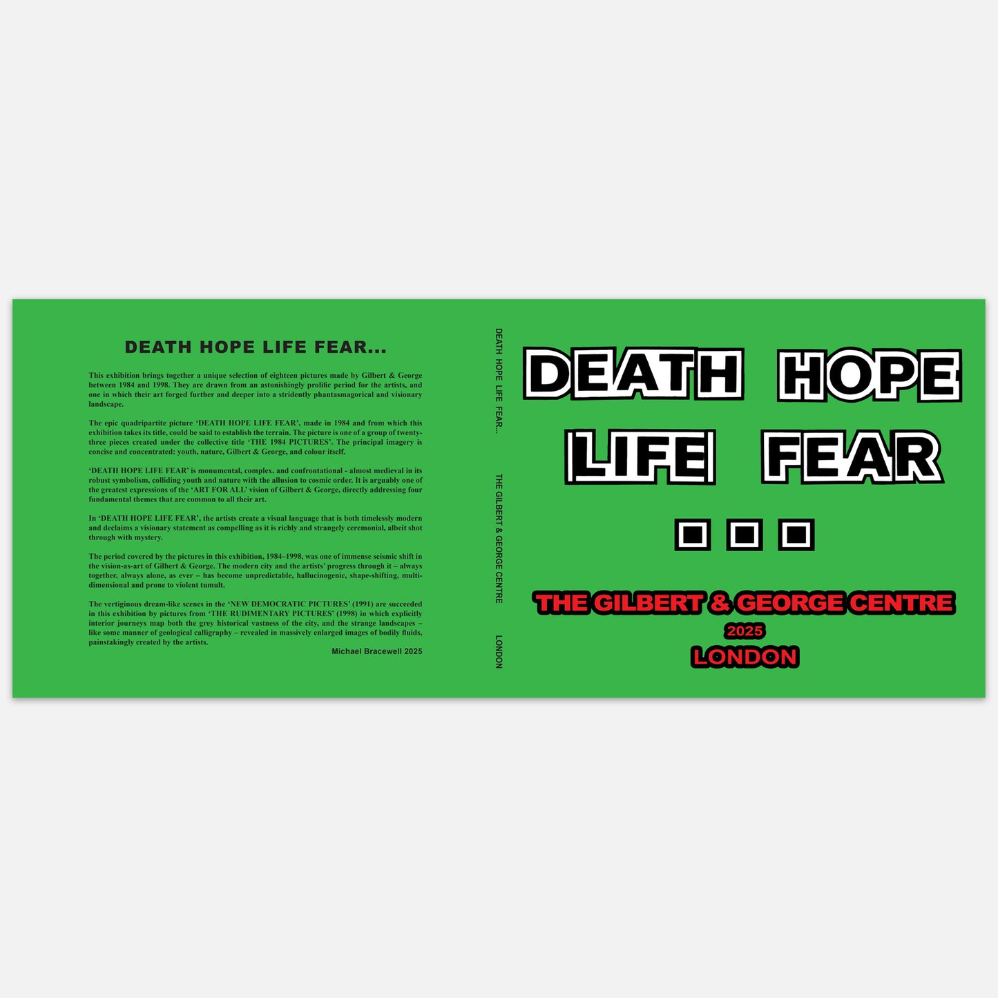 DEATH HOPE LIFE FEAR..., London 2025 - Exhibition Catalogue *SIGNED*