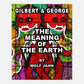 GILBERT & GEORGE: THE MEANING OF THE EARTH by WOLF JAHN *SIGNED*