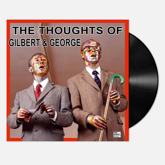 THE THOUGHTS OF GILBERT & GEORGE - Vinyl