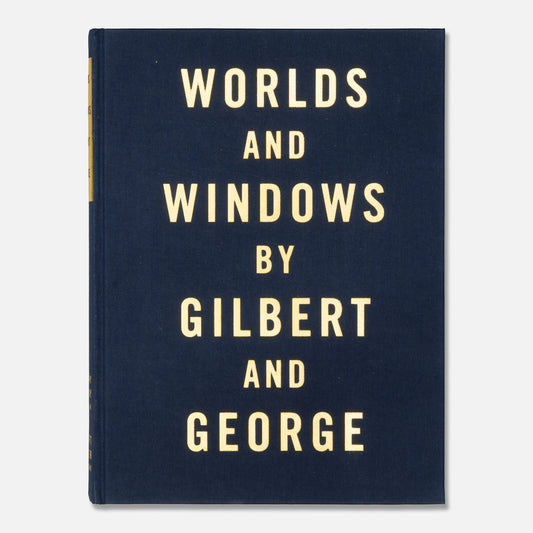 WORLDS AND WINDOWS by Gilbert & George ORIGINAL HARDBACK BOOK (1990) *SIGNED*