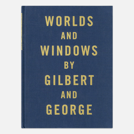 WORLDS AND WINDOWS by Gilbert & George ORIGINAL HARDBACK BOOK (1990) *SIGNED*